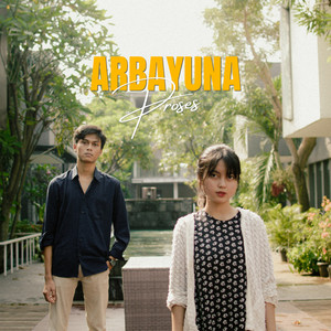 Download Lagu Arbayuna, Adinda rahmania - Proses MP3 Download Lagu Arbayuna, Adinda rahmania - Proses MP3