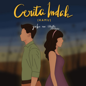 Download Lagu Della Firdatia, Yofa - Cerita Indah (Kamu) MP3 Download Lagu Della Firdatia, Yofa - Cerita Indah (Kamu) MP3