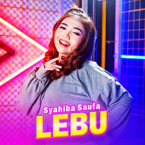 Download Lagu Syahiba Saufa - LEBU MP3