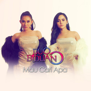 Download Lagu Duo Biduan - Mau Cari Apa MP3 Download Lagu Duo Biduan - Mau Cari Apa MP3