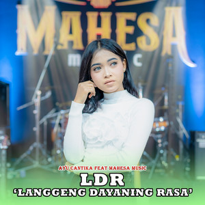 Download Lagu Ayu Cantika, Mahesa Music - LDR " Langgeng Dayaning Rasa " MP3 Download Lagu Ayu Cantika, Mahesa Music - LDR " Langgeng Dayaning Rasa " MP3