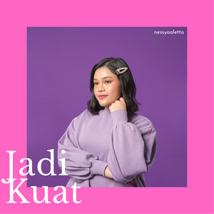 Download Lagu nessyaaletta - Jadi Kuat MP3 Download Lagu nessyaaletta - Jadi Kuat MP3