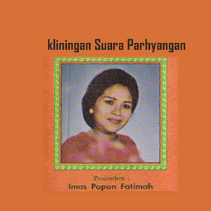 Download Lagu Popon Fatimah - Ekek Paeh MP3 Download Lagu Popon Fatimah - Ekek Paeh MP3