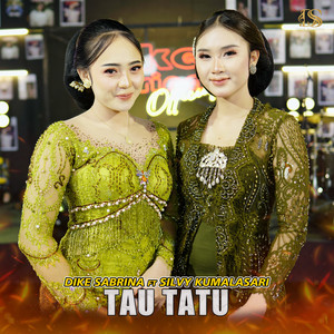 Download Lagu dike sabrina, Silvy Kumalasari - Tau Tatu MP3