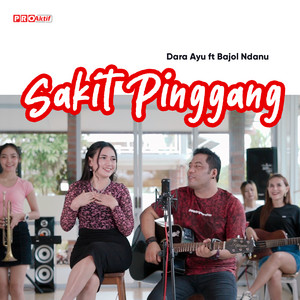 Download Lagu Dara Ayu, Bajol Ndanu - Sakit Pinggang MP3 Download Lagu Dara Ayu, Bajol Ndanu - Sakit Pinggang MP3