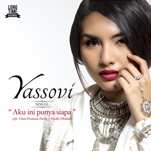Download Lagu Yassovi - Aku Ini Punya Siapa MP3 Download Lagu Yassovi - Aku Ini Punya Siapa MP3