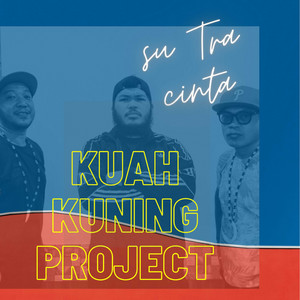 Download Lagu Kuah Kuning Project, Bona Pascal - Su Tra Cinta MP3 Download Lagu Kuah Kuning Project, Bona Pascal - Su Tra Cinta MP3