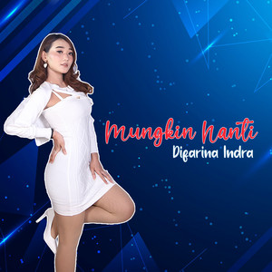 Download Lagu Difarina Indra - Mungkin nanti MP3 Download Lagu Difarina Indra - Mungkin nanti MP3