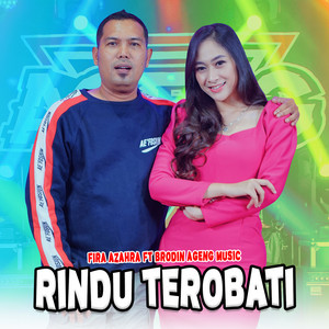 Download Lagu Fira Azahra, Brodin, Ageng Music - Rindu Terobati MP3 Download Lagu Fira Azahra, Brodin, Ageng Music - Rindu Terobati MP3