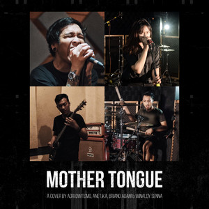 Download Lagu Adri Dwitomo, Anetjka, Briano Adam, Winaldy Senna - Mother Tongue MP3