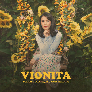 Download Lagu Vionita - Dia Masa Lalumu, Aku Masa Depanmu MP3 Download Lagu Vionita - Dia Masa Lalumu, Aku Masa Depanmu MP3
