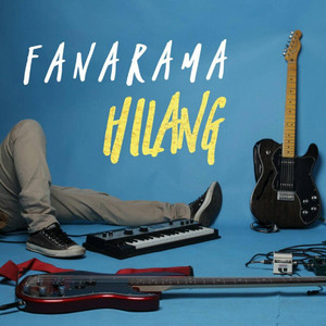 Download Lagu Fanarama - Hilang MP3 Download Lagu Fanarama - Hilang MP3