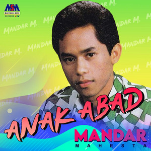 Download Lagu Mandar Mahesta - Anak Abad MP3 Download Lagu Mandar Mahesta - Anak Abad MP3