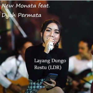 Download Lagu New Monata, Dyah Permata - Layang Dungo Restu (Ldr) MP3 Download Lagu New Monata, Dyah Permata - Layang Dungo Restu (Ldr) MP3