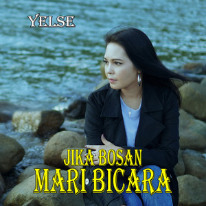Download Lagu Yelse - Jika Bosan Mari Bicara MP3