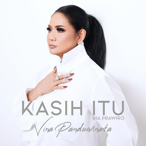 Download Lagu Ria Prawiro, Vina Panduwinata - Kasih Itu MP3 Download Lagu Ria Prawiro, Vina Panduwinata - Kasih Itu MP3