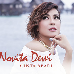 Download Lagu Novita Dewi - Cinta Abadi MP3 Download Lagu Novita Dewi - Cinta Abadi MP3