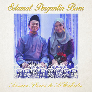 Download Lagu Azzam Sham, Ai Wahida - Selamat Pengatin Baru MP3 Download Lagu Azzam Sham, Ai Wahida - Selamat Pengatin Baru MP3