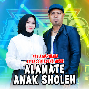 Download Lagu Nazia Marwiana, Ageng Music, Brodin - Alamate Anak Sholeh MP3 Download Lagu Nazia Marwiana, Ageng Music, Brodin - Alamate Anak Sholeh MP3