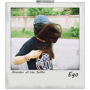 Download Lagu Abandon All the Suffer - Ego MP3