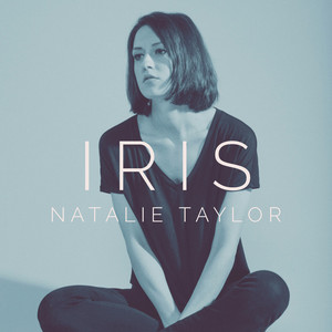 Download Lagu Natalie Taylor - Iris MP3 Download Lagu Natalie Taylor - Iris MP3