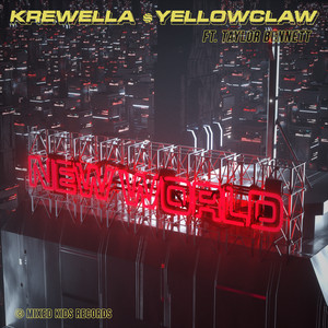 Download Lagu Krewella, Yellow Claw, Taylor Bennett - New World MP3