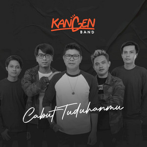 Download Lagu Kangen Band - Cabut Tuduhanmu MP3 Download Lagu Kangen Band - Cabut Tuduhanmu MP3
