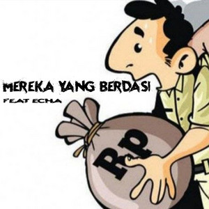 Download Lagu Lukanegara, Echa - Mereka Yang Berdasi MP3