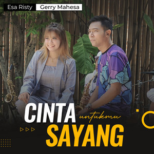 Download Lagu Gerry Mahesa, Esa Risty - Cinta Untukmu Sayang MP3