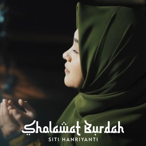 Download Lagu Siti Hanriyanti - Sholawat Burdah MP3 Download Lagu Siti Hanriyanti - Sholawat Burdah MP3