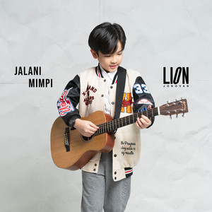 Download Lagu Lion Jonovan - Jalani Mimpi MP3 Download Lagu Lion Jonovan - Jalani Mimpi MP3