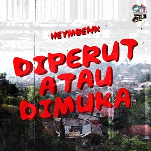 Download Lagu HEYMBENK - Diperut Atau Dimuka MP3 Download Lagu HEYMBENK - Diperut Atau Dimuka MP3