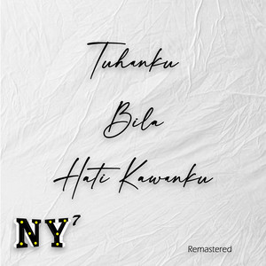 Download Lagu NY7 - Tuhanku Bila Hati Kawanku Remastered MP3 Download Lagu NY7 - Tuhanku Bila Hati Kawanku Remastered MP3