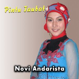 Download Lagu Novi Andarista - Pintu Taubat MP3