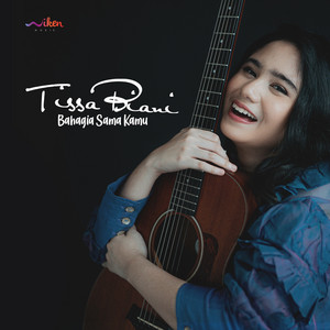 Download Lagu Tissa Biani - Bahagia Sama Kamu MP3 Download Lagu Tissa Biani - Bahagia Sama Kamu MP3