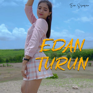 Download Lagu Era Syaqira - Edan Turun MP3 Download Lagu Era Syaqira - Edan Turun MP3