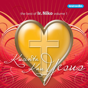Download Lagu Pdt. Dr. Ir. Niko Njotorahardjo - Yesus Kau Sungguh Baik MP3
