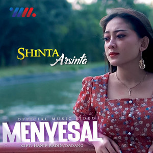 Download Lagu Shinta Arsinta - Menyesal MP3 Download Lagu Shinta Arsinta - Menyesal MP3