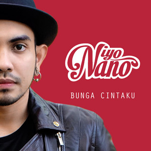 Download Lagu Niyo Nano - Bunga Cintaku MP3