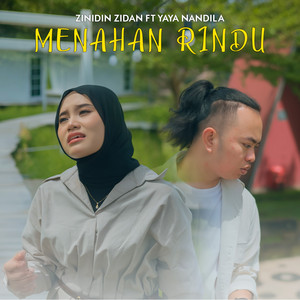 Download Lagu Zinidin Zidan, Yaya Nadila - Menahan Rindu MP3 Download Lagu Zinidin Zidan, Yaya Nadila - Menahan Rindu MP3