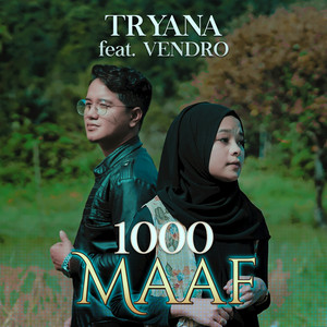 Download Lagu Tryana, Vendro - 1000 Maaf MP3