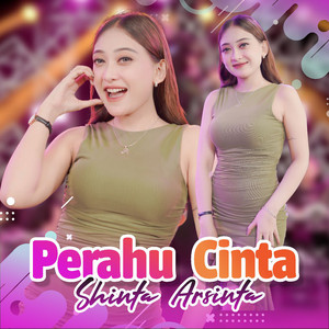 Download Lagu Shinta Arsinta - Perahu Cinta MP3 Download Lagu Shinta Arsinta - Perahu Cinta MP3