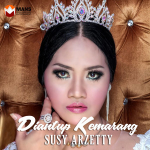 Download Lagu Susy Arzetty - Diantup Kemarang MP3 Download Lagu Susy Arzetty - Diantup Kemarang MP3