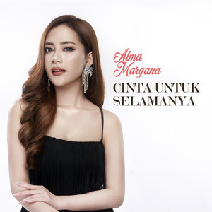 Download Lagu Alma Margana - Cinta Untuk Selamanya MP3