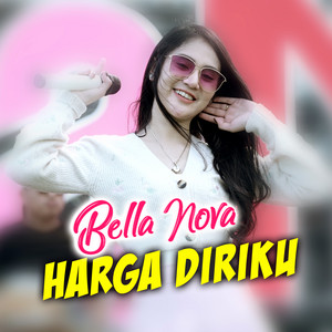 Download Lagu Bella Nova - Harga Diriku MP3