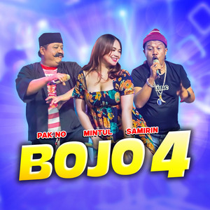Download Lagu Pak No, Mintul, Samirin - Bojo 4 MP3 Download Lagu Pak No, Mintul, Samirin - Bojo 4 MP3
