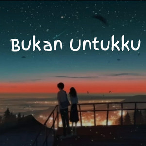 Download Lagu Rahma, Aliyah Pvnky - Bukan Untukku MP3 Download Lagu Rahma, Aliyah Pvnky - Bukan Untukku MP3