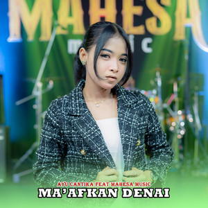 Download Lagu Ayu Cantika, Mahesa Music - Ma'afkan Denai MP3