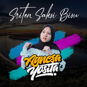 Download Lagu Agnesa Yosita - SRITEN SAKSI BISU MP3 Download Lagu Agnesa Yosita - SRITEN SAKSI BISU MP3