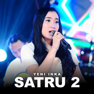 Download Lagu Yeni Inka - Satru 2 MP3